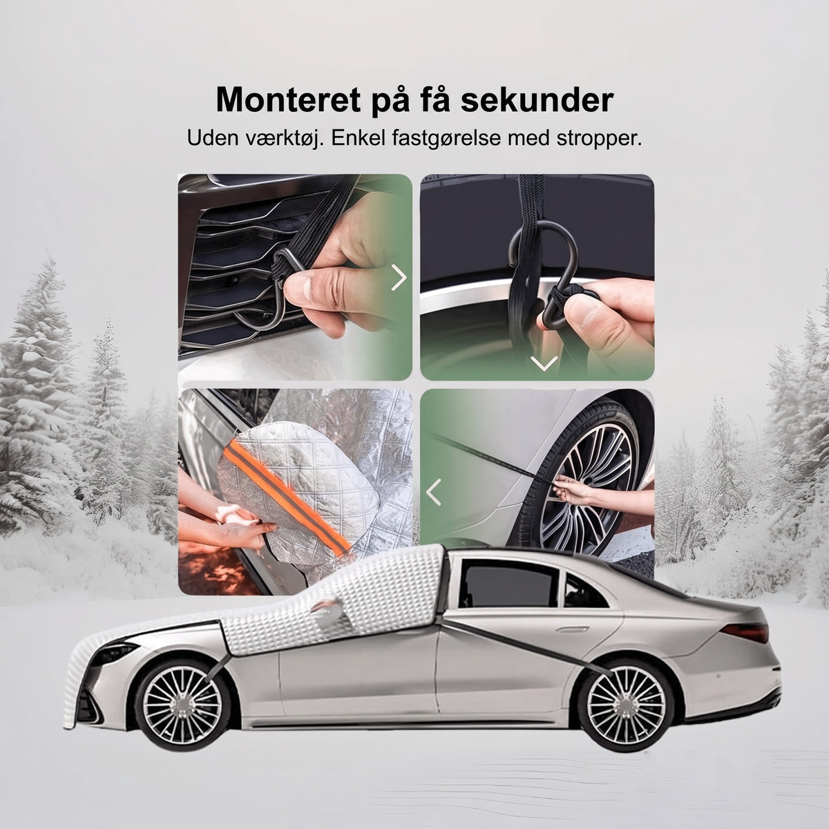 Forrudedækken monteret på få sekunder – stropper med kroge på hjul og kølergrill