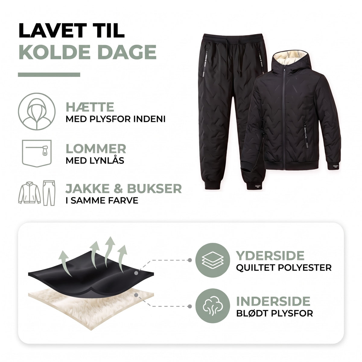 Træningsdragt herre opbygning: yderside quiltet polyester, inderside blødt plysfor