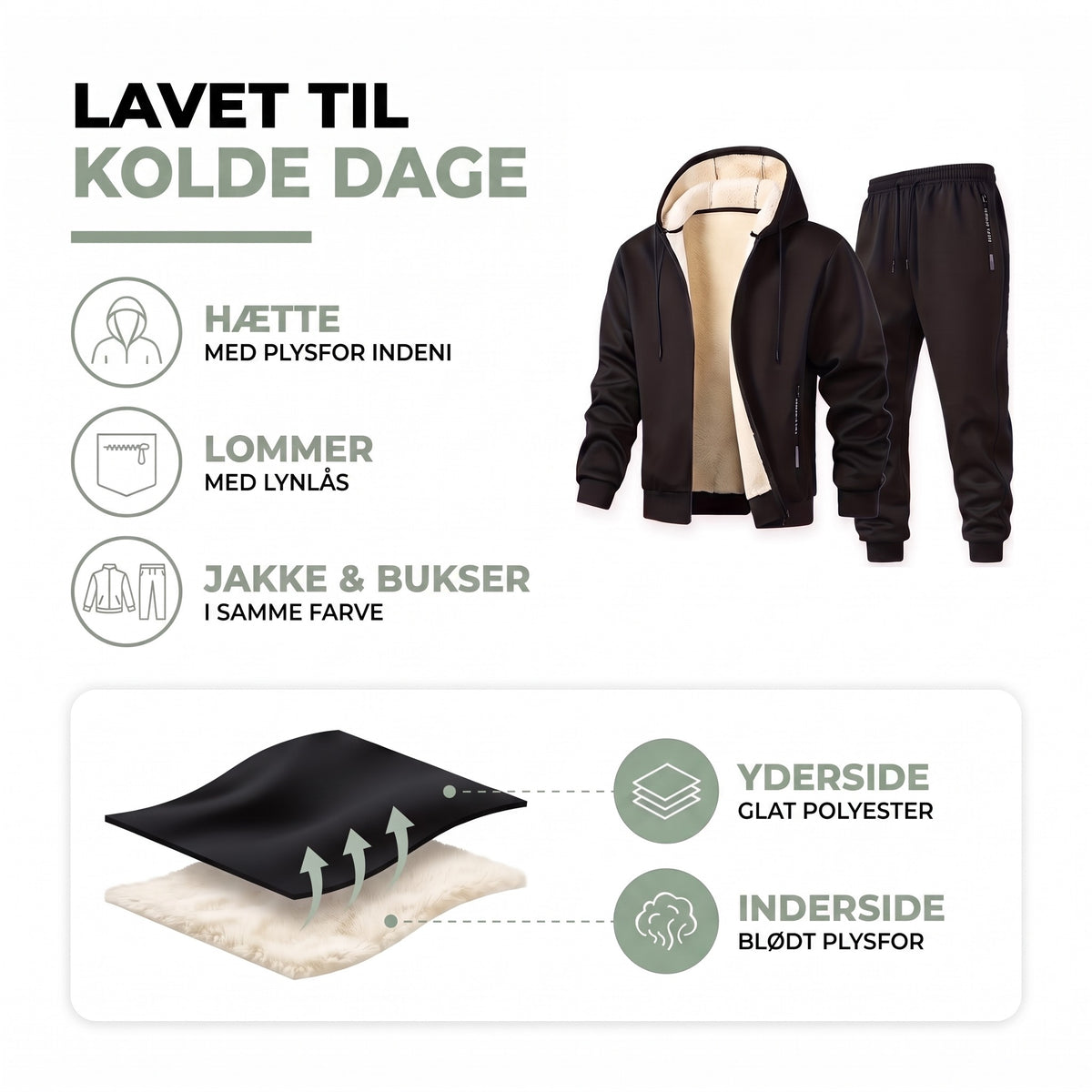 Træningsdragt herre opbygning: yderside af glat polyester, inderside af blødt plysfor